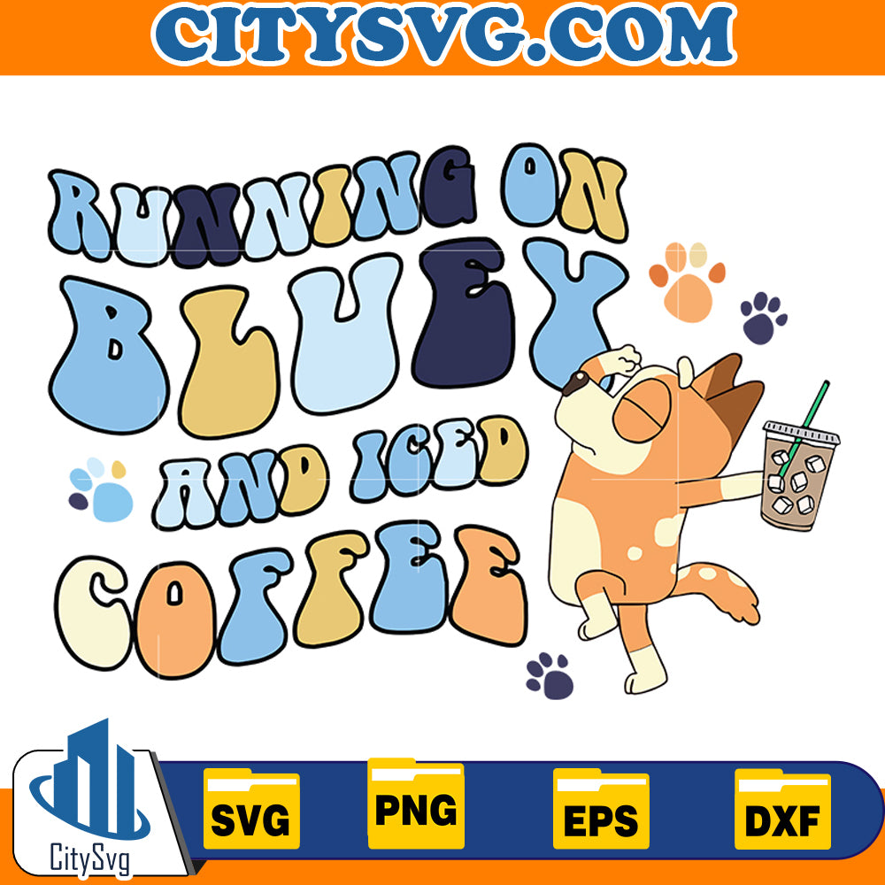 Running on Bluey and iced Coffee Svg