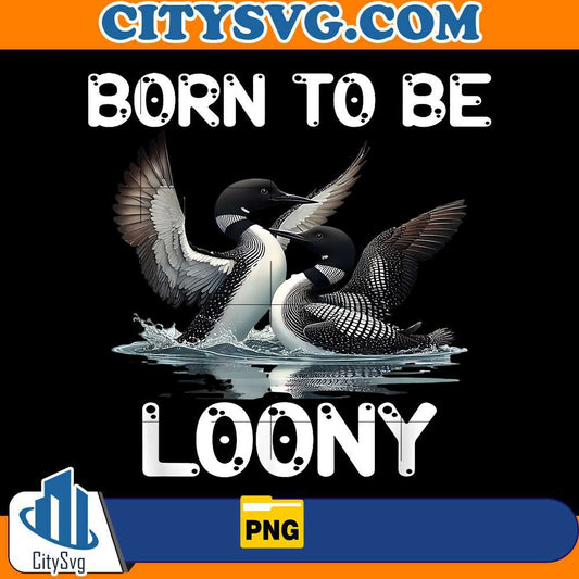 born-to-be-loony-png