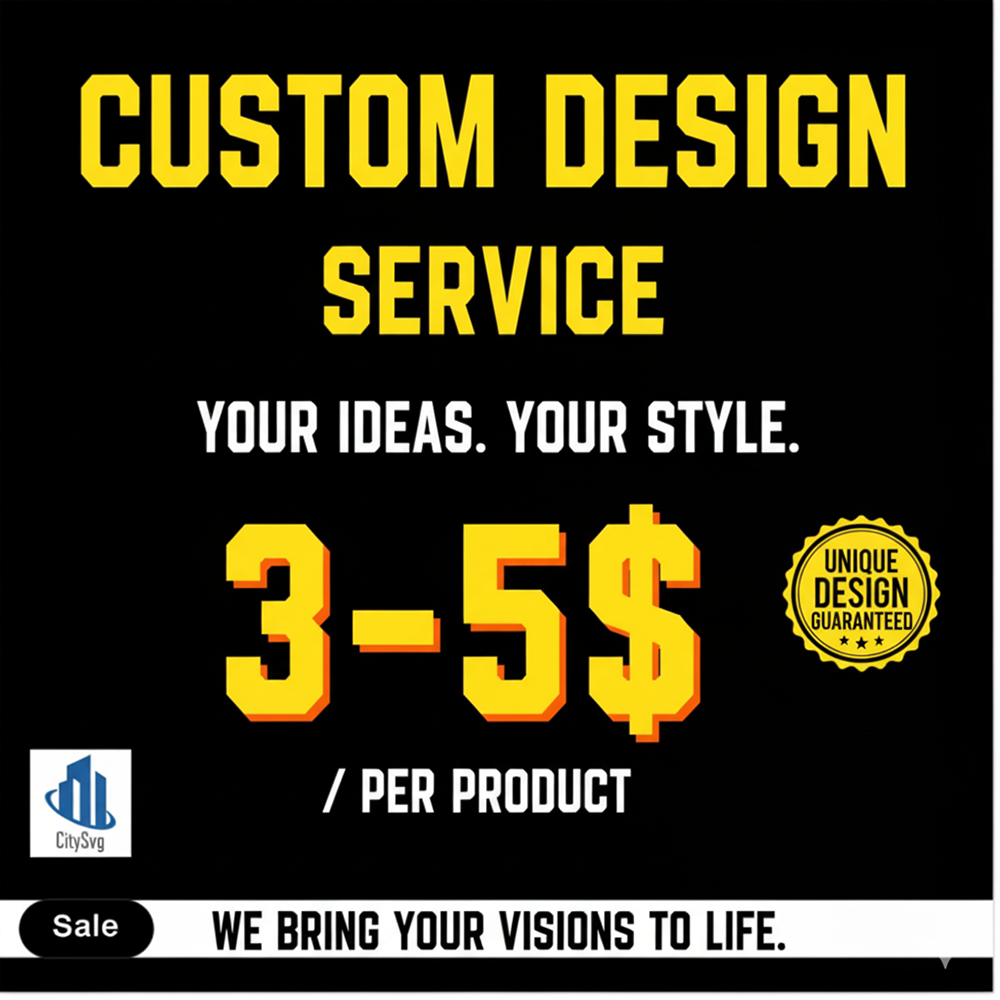 Custom Design Service – Bring Your Ideas to Life – CITYSVG