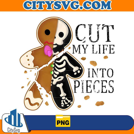 cut-my-life-into-pieces-gingerbread-png