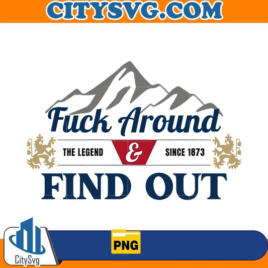 fck-around-find-out-coors-banquet-rodeo-png