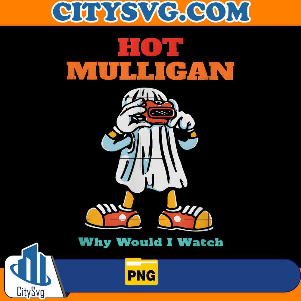 hot-mulligan-why-would-i-watch-png