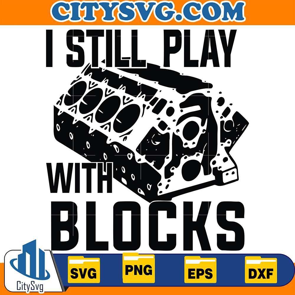 i-still-play-with-blocks-svg-2