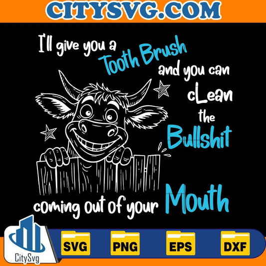 ill-give-you-a-tooth-brush-svg