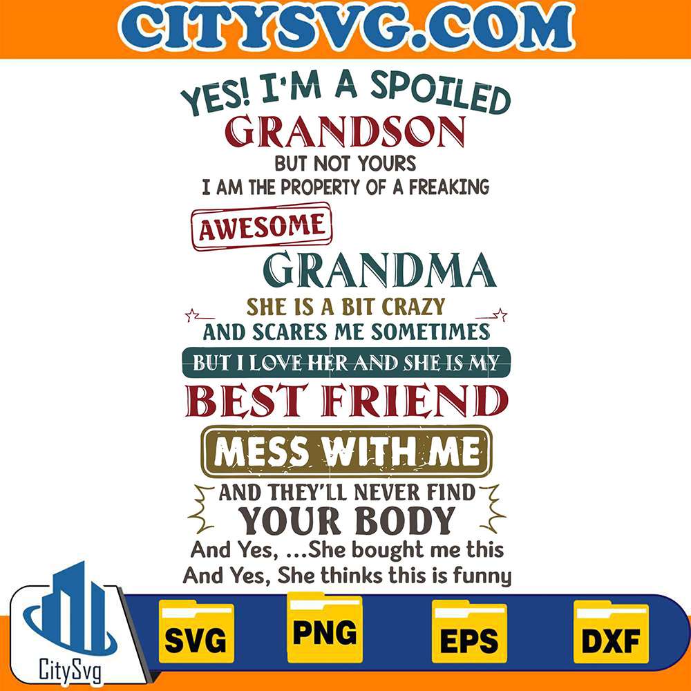 im-a-spoiled-grandson-with-a-crazy-grandma-svg