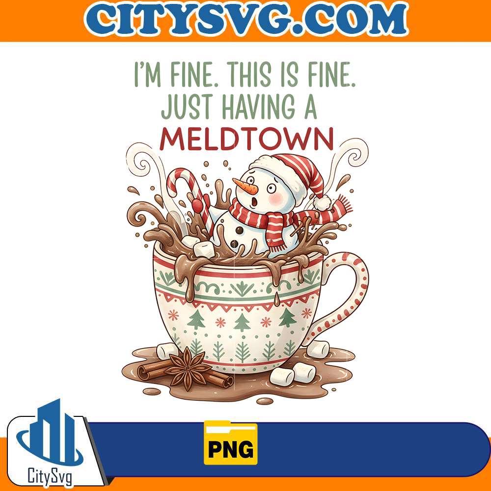 im-fine-this-is-fine-just-having-a-meltdown-png