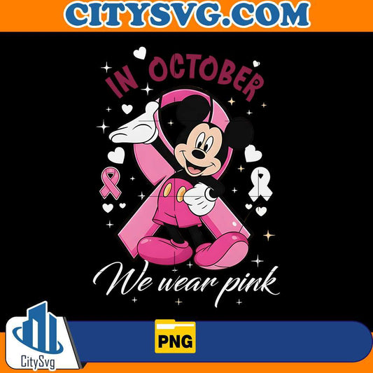 in-october-we-wear-pink-mickey-png