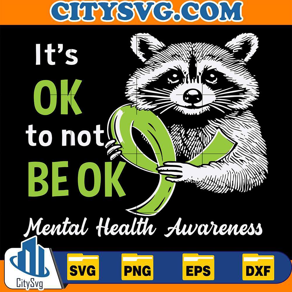 It's Okay To Not Be Okay Mental Health Matters Svg – CITYSVG
