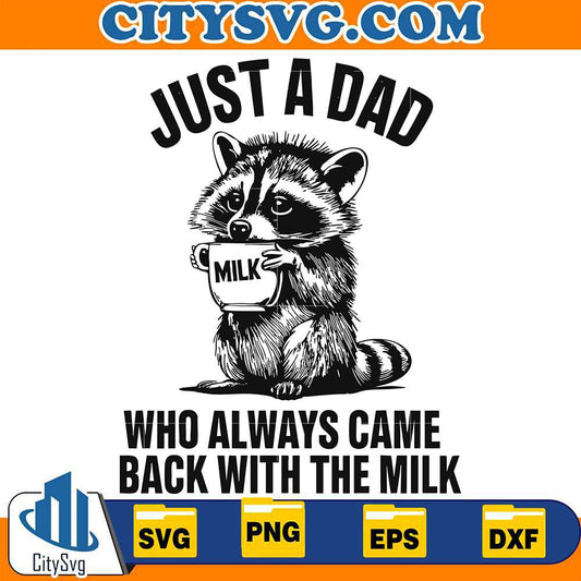 just-a-dad-who-always-came-back-with-the-milk-svg-2