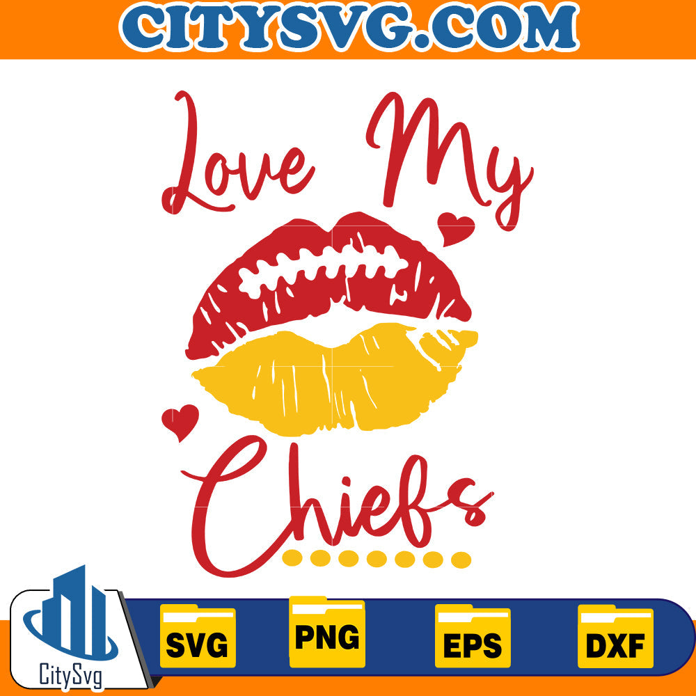 Love my Chiefs Svg