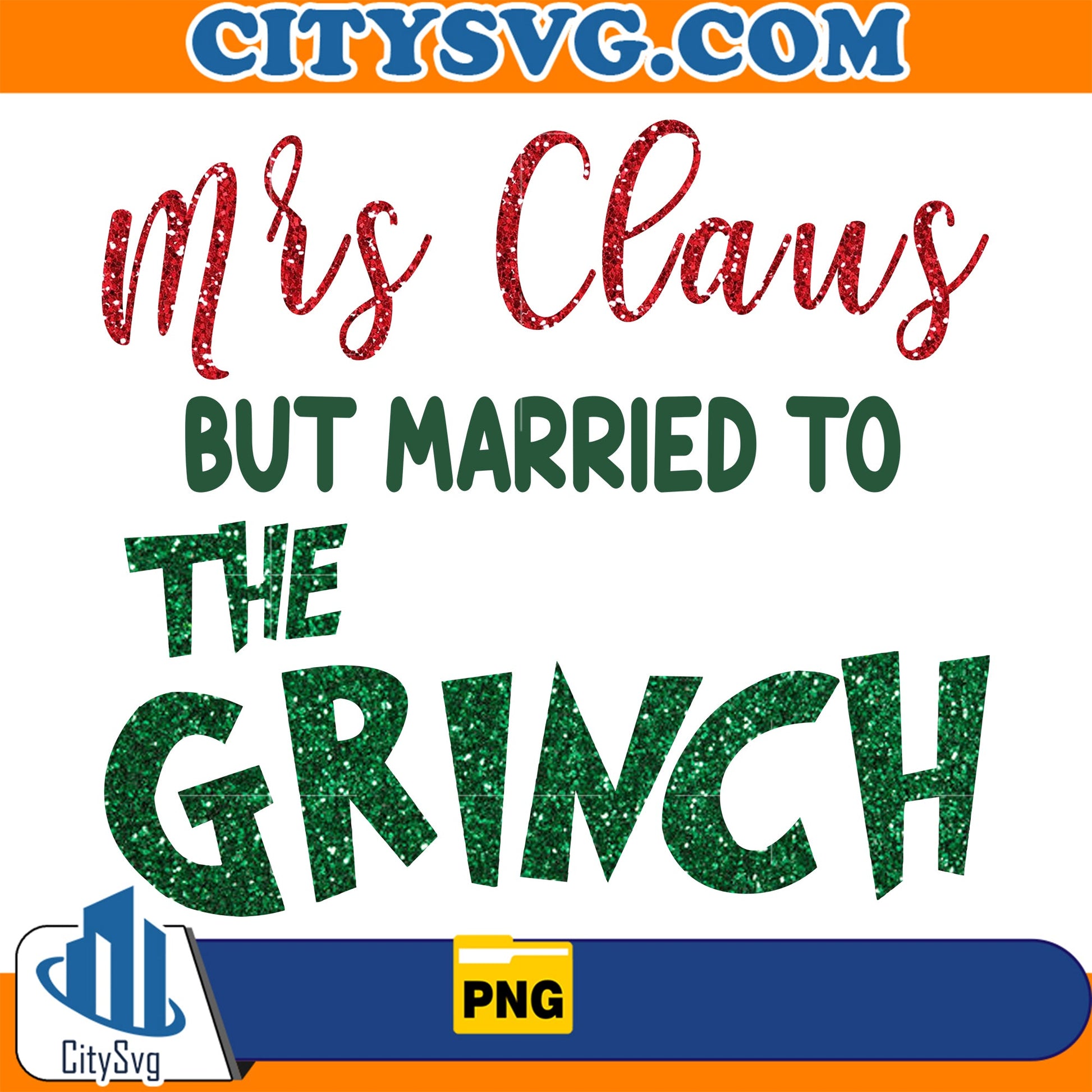 Mrs Claus But Married To The Grinch Png CitySvg