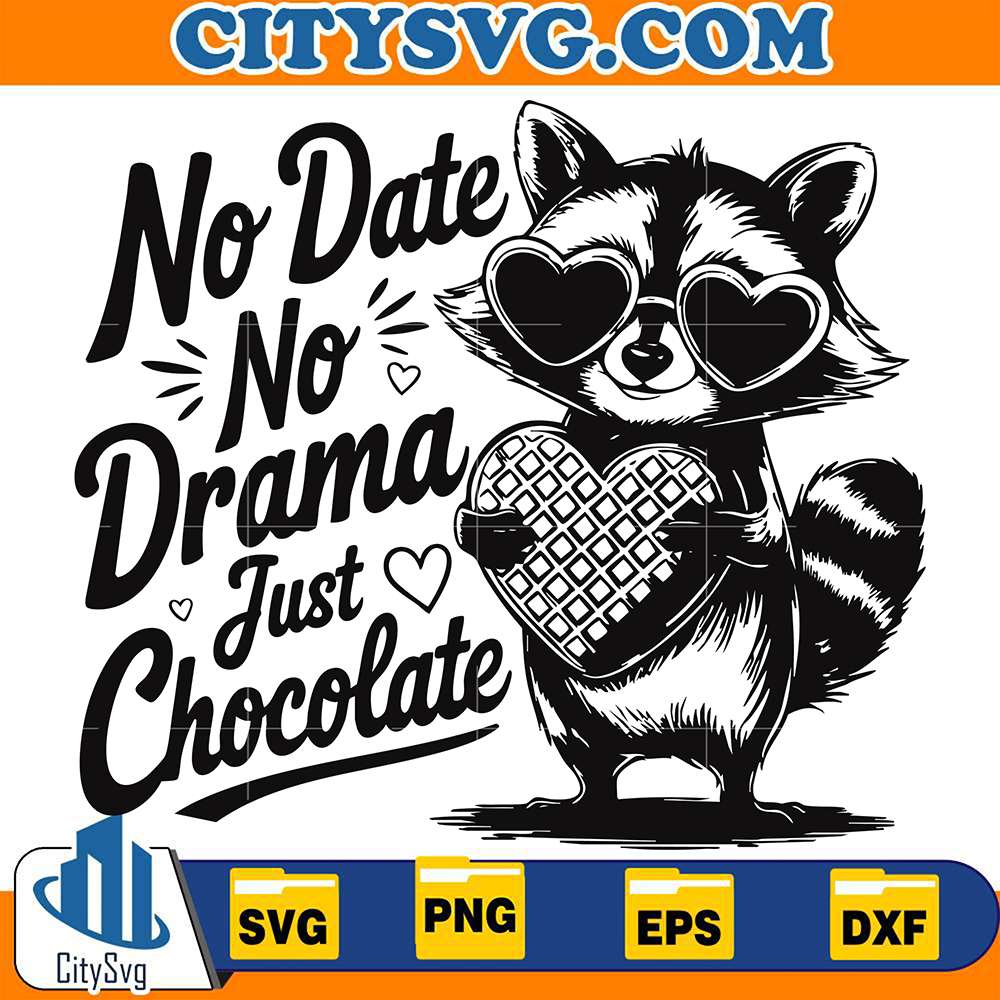 no-date-no-drama-just-chocolate-svg