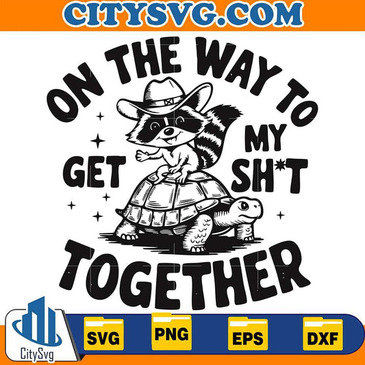 on-the-way-to-get-my-shit-together-svg-3