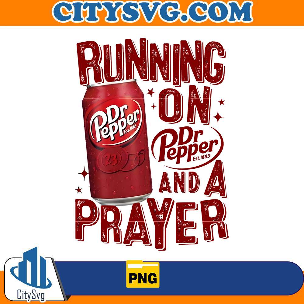 running-on-dr-pepper-and-a-prayer-png