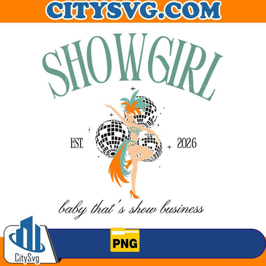 showgirl-est-2026-baby-thats-show-business-png