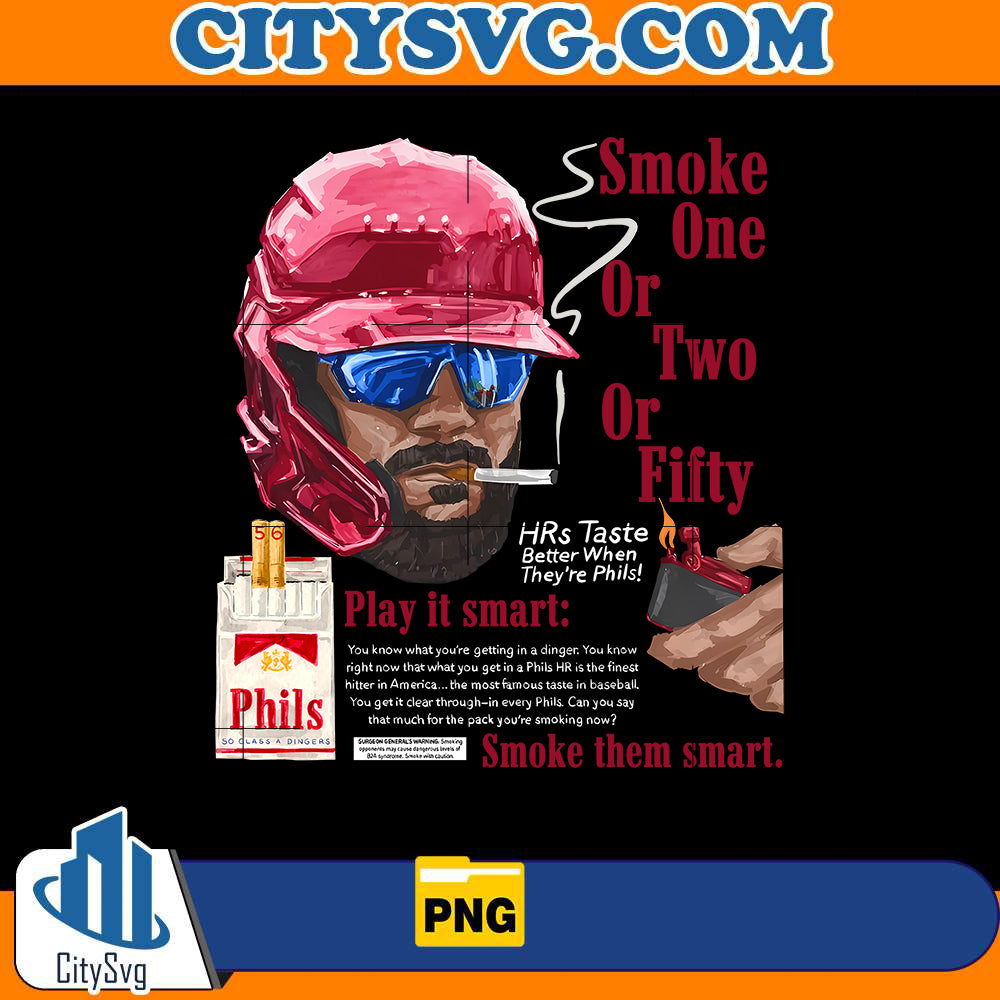 smoke-one-or-two-or-fifty-hrs-taste-better-when-they-re-phils