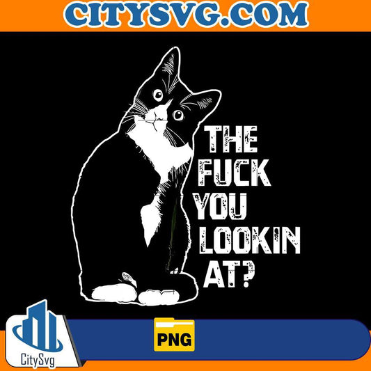 the-fuk-you-lookin-at-png