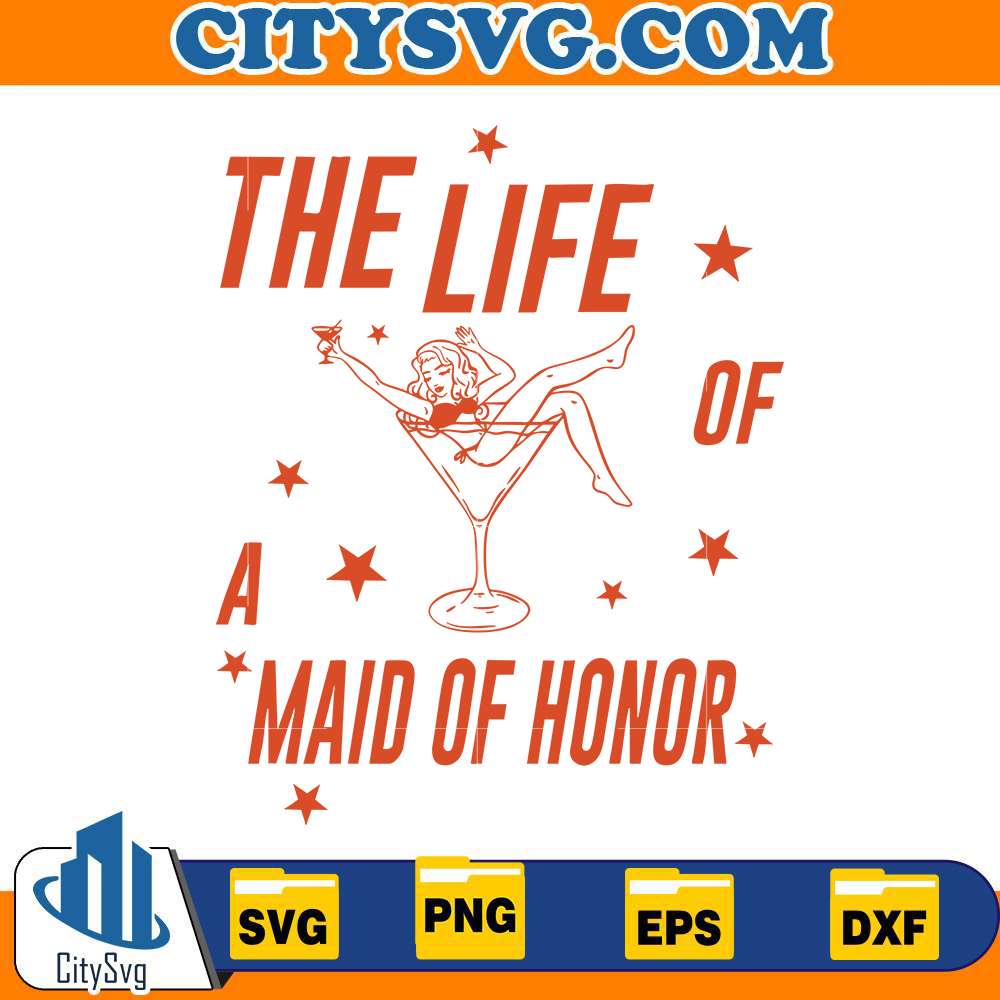 the-life-of-a-maid-of-honor-svg