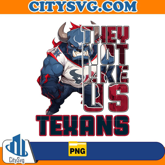 they-not-like-us-texans-png