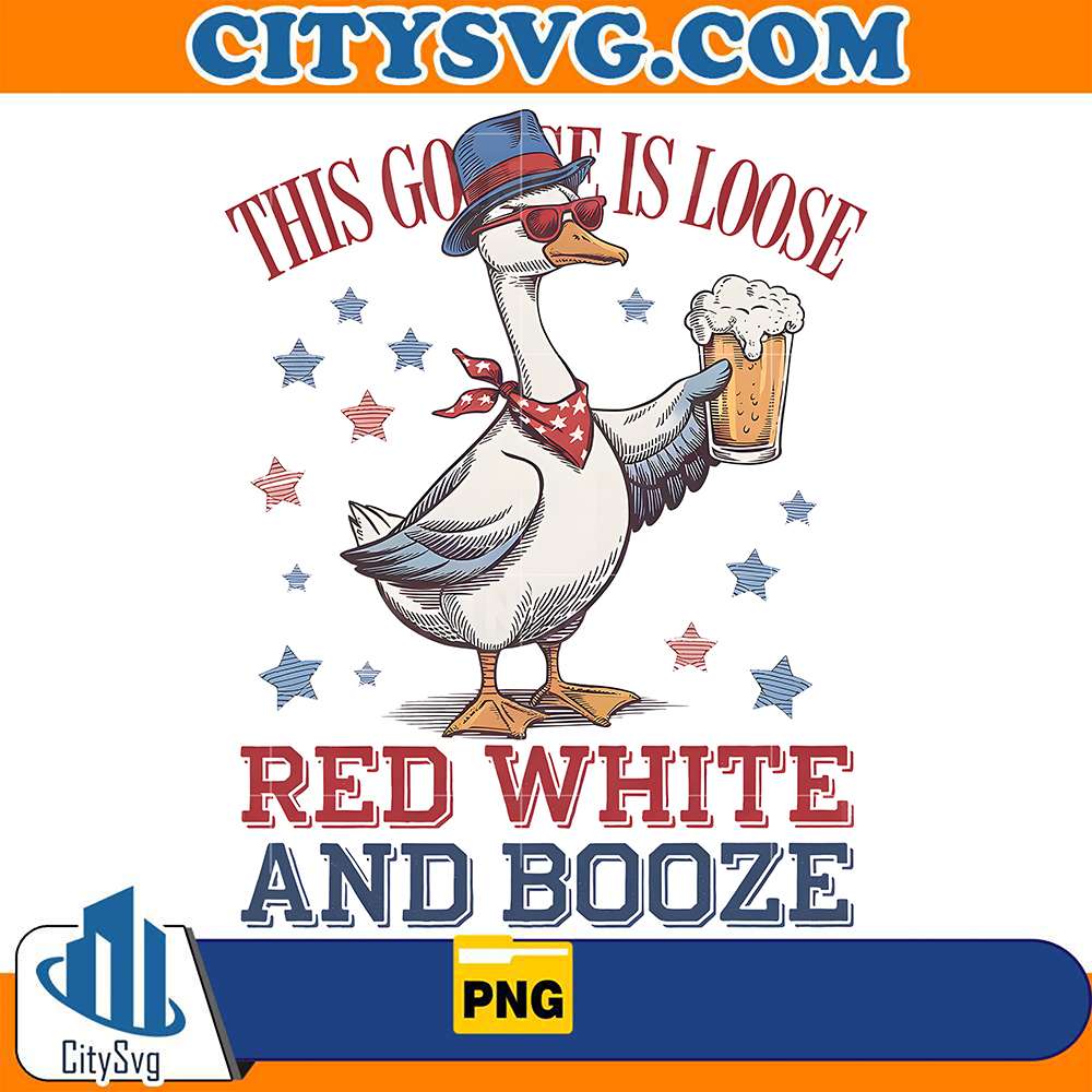 this-goose-is-loose-red-white-and-booze-png