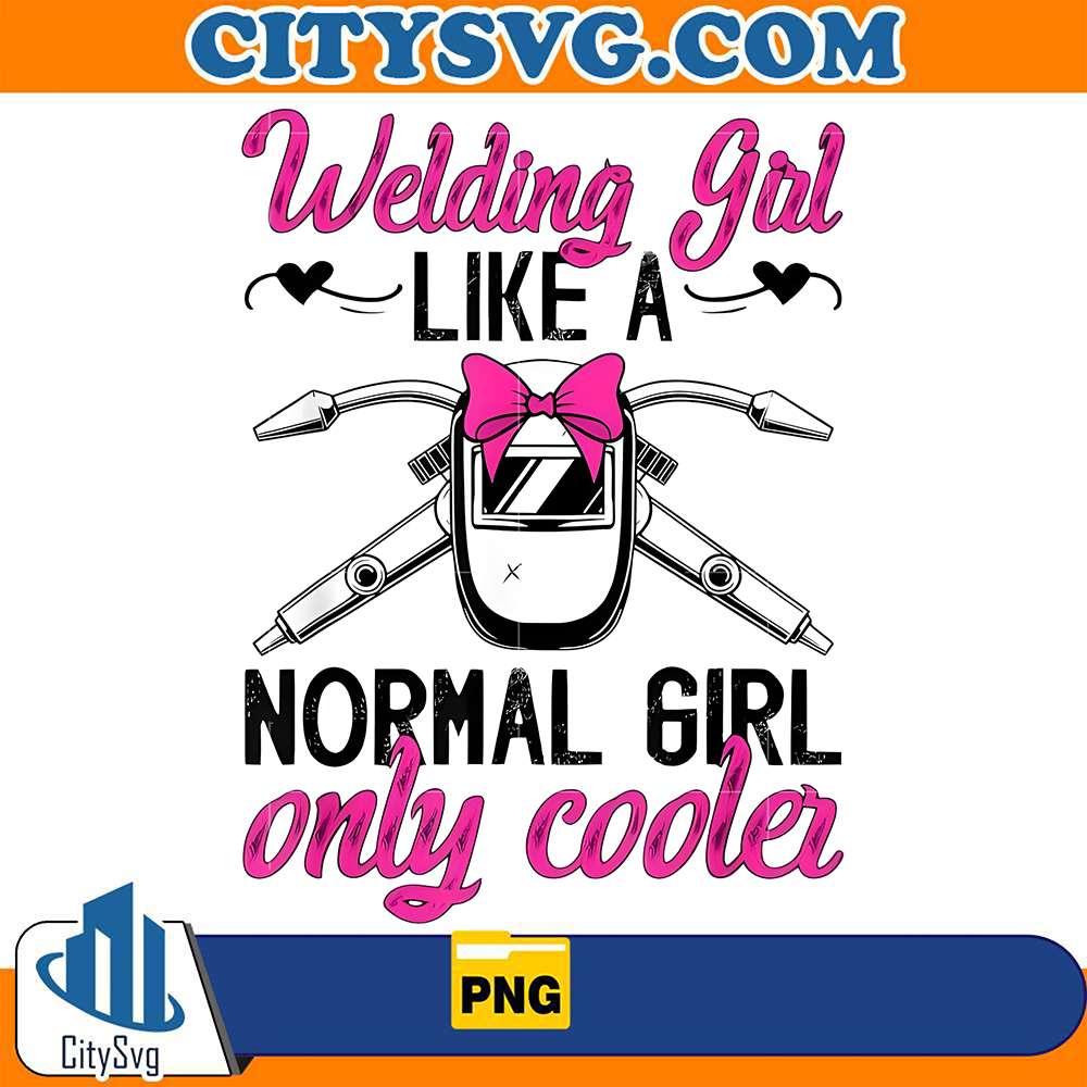 welding-girl-like-a-normal-girl-only-cooler-png