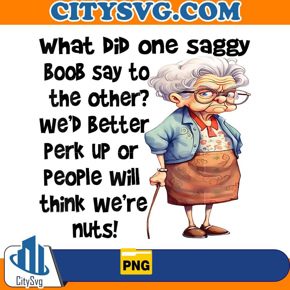 what-did-one-saggy-boob-say-to-the-other-png-wed-better-perk-png