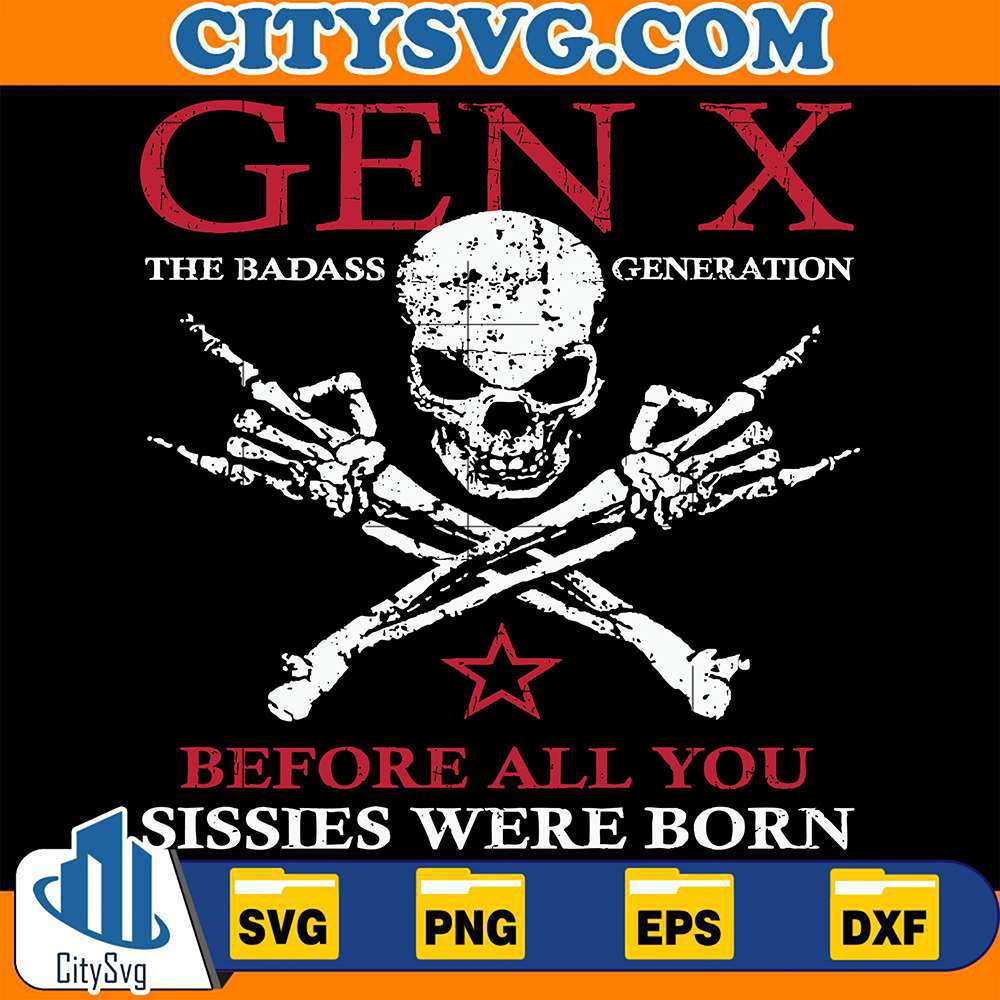 x-generation-before-all-you-sissie-were-born-skull-rock-hand-svg